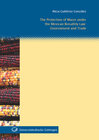 Buchcover The Protection of Maize under the Mexican Biosafety Law: Environment and Trade
