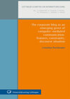 Buchcover The corporate blog as an emerging genre of computer-mediated communication : features, constraints, discourse situation