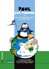 Buchcover "Paul der Pinguin" oder sag, wie sieht die Welt woanders aus?