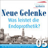 Buchcover Neue Gelenke - Das leistet die Endoprothetik