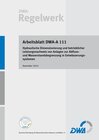 Buchcover Arbeitsblatt DWA-A 111 Hydraulische Dimensionierung und betrieblicher Leistungsnachweis von Anlagen zur Abfluss- und Was
