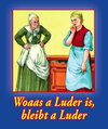 Buchcover Woaas a Luder is bleibt a Luder