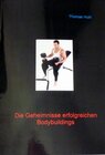 Buchcover Die Geheimnisse erfolgreichen Bodybuildings
