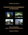 Buchcover Versteckte Sehenswürdigkeiten im Spreewald sowie ausgesuchte Hotels, Pensionen und Restaurants