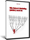 Buchcover Wie Network Marketing (wirklich) leicht ist