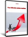 Buchcover Was Millionäre anders machen