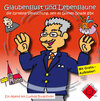 Buchcover Glaubenslust und Lebenslaune die zarteste Versuchung, seit es Gottes Gnade gibt