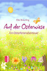 Buchcover Auf der Osterwiese - Ein Osterferienabenteuer