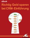 Buchcover Richtig Geld sparen bei der CRM-Einführung