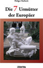 Buchcover Die 7 Urmütter der Europäer