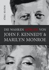 Buchcover Die wahren Mörder von J.F.Kennedy und Marilyn Monroe