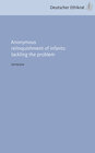 Buchcover Anonymous relinquishment of infants: tackling the problem