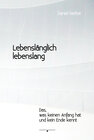 Buchcover Lebenslänglich lebenslang