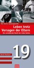 Buchcover Leben trotz Versagen der Eltern