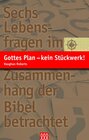 Buchcover Gottes Plan - kein Stückwerk!