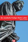 Buchcover Der standhafte Prediger Martin Luther