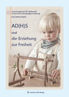 Buchcover AD(H)S und die Erziehung zur Freiheit