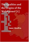 Buchcover The Qualities and the Origins of The Welsh Vowel [ɨː]