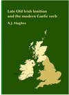 Buchcover Late Old Irish lenition and the modern Gaelic Verb