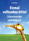 Buchcover Einmal volltanken bitte!