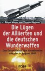 Buchcover Die Lügen der Alliierten und die deutschen Wunderwaffen