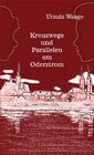 Buchcover Kreuzwege und Parallelen am Oderstrom