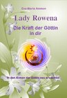 Buchcover Lady Rowena - Die Kraft der Göttin in dir: In den Armen der Göttin neu erwachen