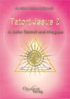 Buchcover Tatort Jesus 2 - In tiefer Demut und Hingabe