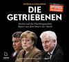 Buchcover Die Getriebenen: Merkel und die Flüchtlingspolitik