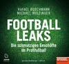 Buchcover Football Leaks: Die schmutzigen Geschäfte im Profifußball - Ein SPIEGEL-Hörbuch