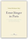 Buchcover Ernst Jünger in Paris. Ernst Jünger, Sophie Ravoux, die Burgunderszene und eine Hinrichtung