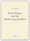 Buchcover Ernst Jünger und die Nichtvergesslichkeit