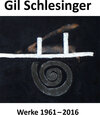 Buchcover Gil Schlesinger - Werke 1961 bis 2016