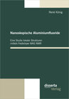 Buchcover Nanoskopische Aluminiumfluoride: Eine Studie lokaler Strukturen mittels Festkörper MAS NMR