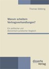 Buchcover Warum scheitern Vertragsverhandlungen? Ein politischer und ökonomisch-juristischer Vergleich