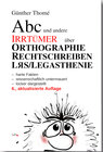 Buchcover Abc und andere Irrtümer über Orthographie, Rechtschreiben, LRS/Legasthenie