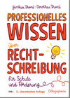 Buchcover Professionelles Wissen über Rechtschreibung für Schule und Förderung