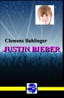 Buchcover Justin Bieber - Der neue Superstar aus Kanada