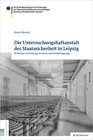 Buchcover Die Untersuchungshaftanstalt der Staatssicherheit in Leipzig