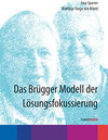 Buchcover Das Brügger Modell der Lösungsfokussierung