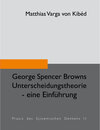Buchcover George Spencer-Browns Unterscheidungstheorie - eine Einführung