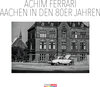 Buchcover Aachen in den 80er Jahren