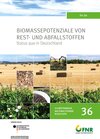 Buchcover Band 36: Biomassepotenziale von Rest- und Abfallstoffen - Status Quo in Deutschland