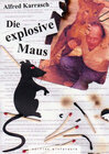 Buchcover Die explosive Maus