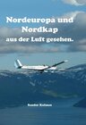 Buchcover Nordeuropa und Nordkap aus der Luft gesehen