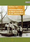 Buchcover Lehrerausbildung an Rhein und Ruhr im 20. Jahrhundert