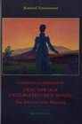 Buchcover Caspar David Friedrich: Frau vor der untergehenden Sonne