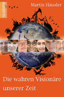 Buchcover Die wahren Visionäre unserer Zeit