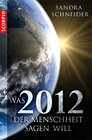 Buchcover Was 2012 der Menschheit sagen will