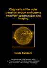 Buchcover Diagnostic of the solar transition region and corona from VUV spectroscopy and imaging